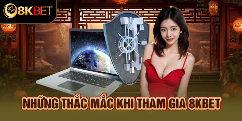 Câu hỏi thường gặp về nhà cái 8KBET